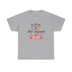 T-shirt “Je suis une aide-soignante au top” – Cadeau original et valorisant pour héroïne du quotidien tee shirt