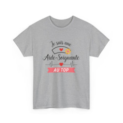 T-shirt “Je suis une aide-soignante au top” – Cadeau original et valorisant pour héroïne du quotidien tee shirt