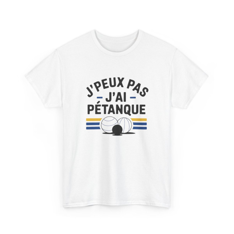 Tee-shirt J’peux pas j’ai pétanque  L’humour au service de la passion t shirt pétanque drôle amusant