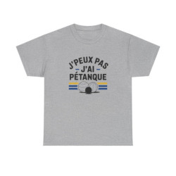 Tee-shirt J’peux pas j’ai pétanque  L’humour au service de la passion t shirt pétanque drôle amusant