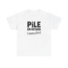 T-shirt Pile en retard comme d’hab humour citation fun S à 3XL