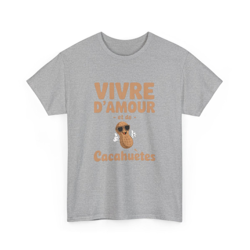 T-shirt humour Vivre d’amour et de cacahuètes fun homme femme S à 3XL