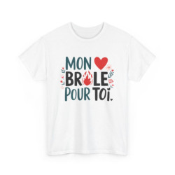 T-shirt "Mon cœur brûle...