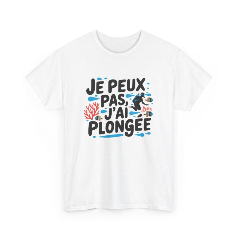 T-shirt plongeuse drôle J’peux pas j’ai plongée Idée cadeau amusant Humour sport mer