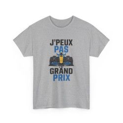 T-shirt humour Grand Prix F1  J’peux pas j’ai course auto tee shirt