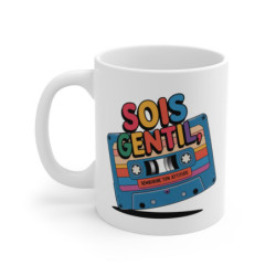 Mug Sois Gentil Rembobine...