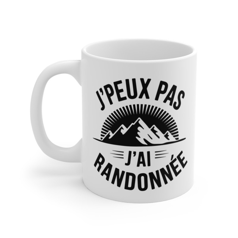 Mug Randonnée  J’Peux Pas J’Ai Randonnée  Tasse Montagne Randonneur Nature  Humour