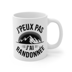 Mug Randonnée  J’Peux Pas J’Ai Randonnée  Tasse Montagne Randonneur Nature  Humour