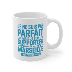 Mug Tasse Supporter de Marseille  Cadeau Drôle pour Fan de Foot Pas Parfait Mais Supporter OM
