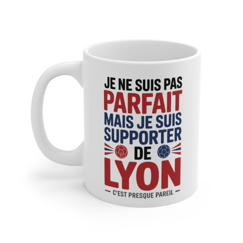 Mug Tasse Supporter Lyon OL  Pas Parfait Mais Fan Idée Cadeau Humour Foot Ligue 1