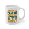 Tasse FC Nantes Pas Parfait Mais Supporter des Canaris Mug Humour Jaune Vert Football