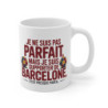 Tasse FC Barcelone Pas Parfait Mais Supporter Mug Humoristique Barça Fan Foot