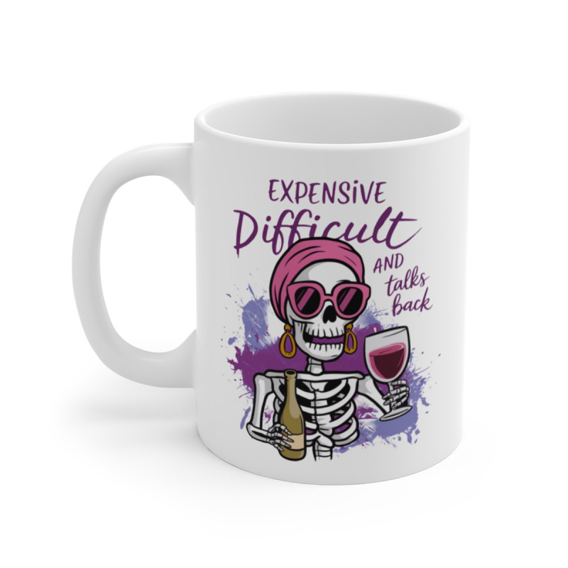 Tasse Squelette Femme avec Vin  Expensive, Difficult and Talks Back  Mug Humour Sarcastique Féminin