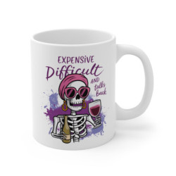 Tasse Squelette Femme avec Vin  Expensive, Difficult and Talks Back  Mug Humour Sarcastique Féminin