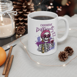 Tasse Squelette Femme avec Vin  Expensive, Difficult and Talks Back  Mug Humour Sarcastique Féminin
