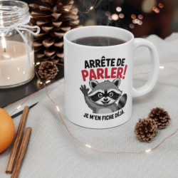 Mug Drôle Raton Laveur  Arrête de parler, je m’en fiche déjà Tasse Insolente Cadeau Original Humour