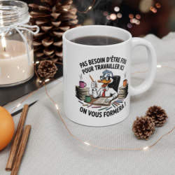 Mug Humour Travail Canard de Bureau Pas Besoin d’être Fou, On Vous Formera Cadeau Collègue, Bureau, Employé, DRH