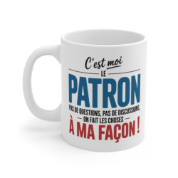 Mug Humour Patron C’est Moi...