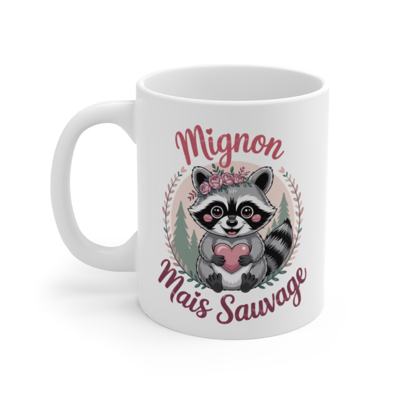 Mug Raton Laveur Mignon Mais Sauvage  Cadeau Adorable & Rebelle pour Femme  Tasse Animale Cute et Caractérielle