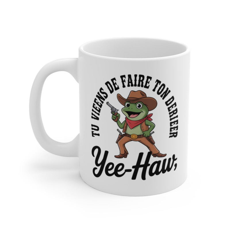 Mug Grenouille Cowboy Tu viens de faire ton dernier Yee-Haw  Tasse Humour Western Animal Rigolo Cadeau Original pour Ado