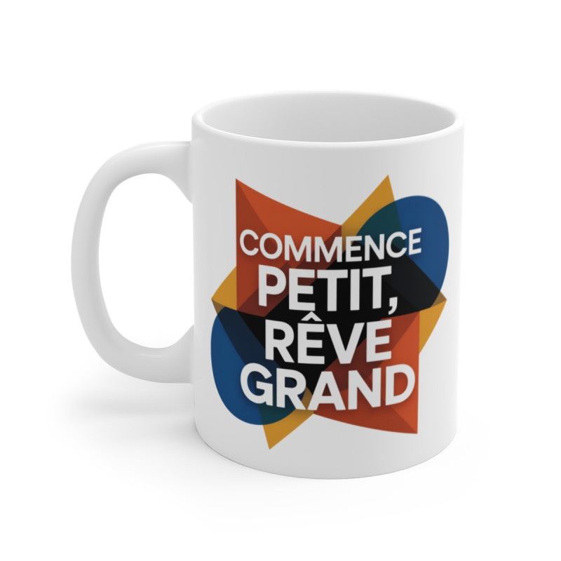 Mug Tasse Citation Inspirante Commence Petit Rêve Grand Idée cadeau