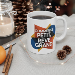 Mug Tasse Citation Inspirante Commence Petit Rêve Grand Idée cadeau