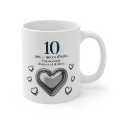 Mug 10 Ans Mariage Noces d’Étain  Tasse Amour Décennie 325ml Idée cadeau