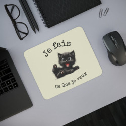 Tapis de souris chat noir  Je fais ce que je veux  22x18 cm  Touche d’humour et de caractère  Surface lisse, base antidérapante