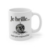 Tasse Je Brille Mais Pas Aujourd’hui – Mug Humour Boule Disco Triste – Idée Cadeau Auto-Dérision 325ml
