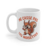 Mug Me Casse Pas les Noisettes – Écureuil Énervé Humour – Tasse Drôle Céramique 325ml