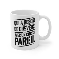 Tasse Qui a Besoin de Cheveux – Mug Chauve Bodybuilder – Cadeau Musculation Drôle Céramique 325ml