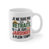 Mug Jardinier Retraité – “Je suis Jardinier à Plein Temps” – Humour Vert & Nature – Tasse Céramique 325ml