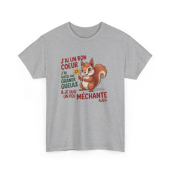 T-shirt Femme Humour Écureuil – J’ai un Bon Cœur et Une Grande Gueule – Tee Shirt Drôle Méchante Blanc Gris Noir S à 3XL