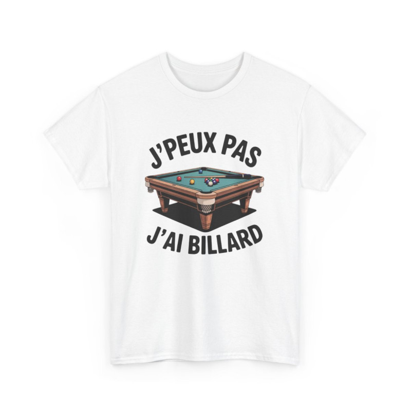 Tee Shirt Billard Humour – T-shirt Blanc ou Gris "J’peux pas j’ai Billard" – Cadeau Joueur de Billard S à 3XL