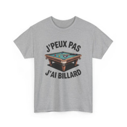 Tee Shirt Billard Humour – T-shirt Blanc ou Gris "J’peux pas j’ai Billard" – Cadeau Joueur de Billard S à 3XL