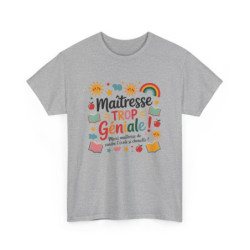 Tee Shirt Maîtresse Fin d’Année – T-shirt Merci "Trop Géniale" École Maternelle – Cadeau Blanc ou Gris S à 3XL