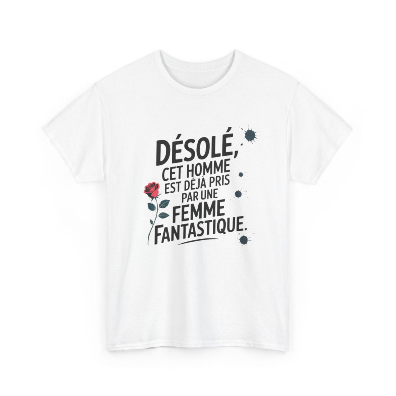 Tee Shirt Homme – « Cet homme est déjà pris par une femme fantastique » – T-Shirt Blanc ou Gris Humour Amour Cadeau Couple