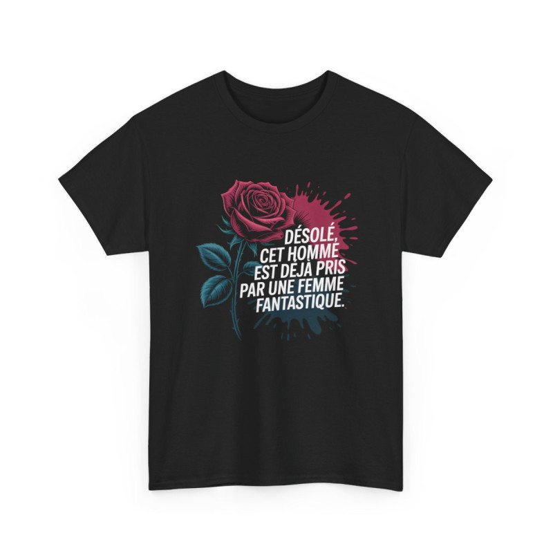 Tee Shirt Homme – Désolé, cet homme est déjà pris par une femme fantastique  T-Shirt Noir Humour Amour Cadeau Couple avec Rose