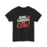Tee-Shirt Drôle Noir “Quel Cadeau à la Con” – T-shirt Humour Adulte – Cadeau Gag Anniversaire