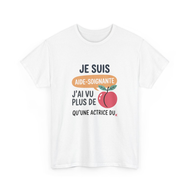 Tee-Shirt Aide-Soignante Humour  J’ai Vu Plus de  qu’une Actrice T-shirt Blanc ou Gris  Cadeau Original ASH ou Infirmière