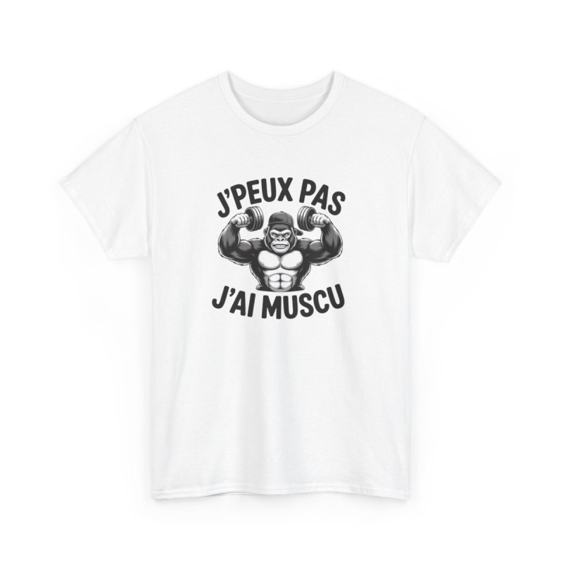 Tee-Shirt J’Peux Pas J’Ai Muscu – T-shirt Sport Gorilla Bodybuilding – Coton Adulte Blanc ou Gris – Humour Fitness et Gym