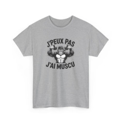Tee-Shirt J’Peux Pas J’Ai Muscu – T-shirt Sport Gorilla Bodybuilding – Coton Adulte Blanc ou Gris – Humour Fitness et Gym