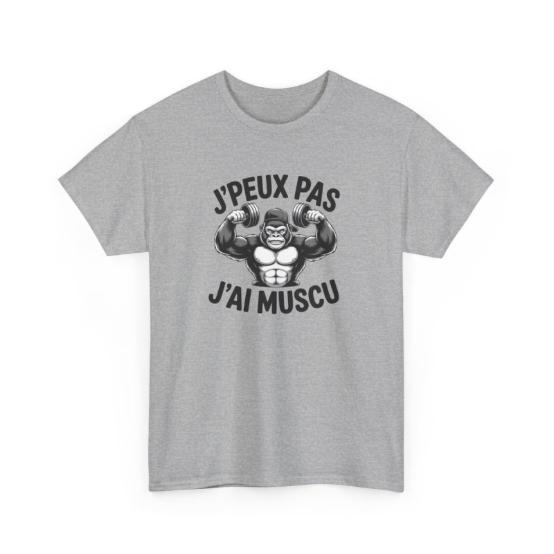 Tee-Shirt J’Peux Pas J’Ai Muscu – T-shirt Sport Gorilla Bodybuilding – Coton Adulte Blanc ou Gris – Humour Fitness et Gym