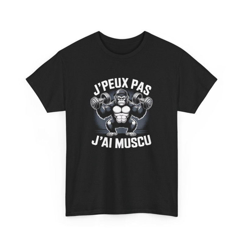 Tee-Shirt Noir J’Peux Pas J’Ai Muscu – T-shirt Humour Gorilla  – Coton  Unisexe – Cadeau Musculation Original