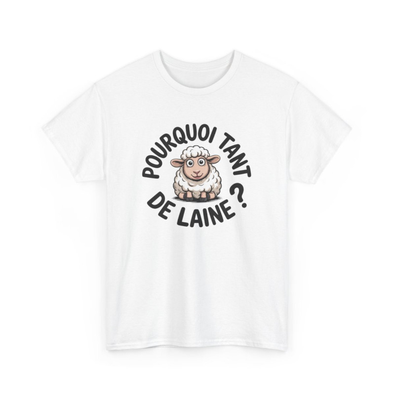 Tee-Shirt Drôle “Pourquoi Tant de Laine ?” Mouton Kawaii Unisexe Humour Mignon Idée cadeau