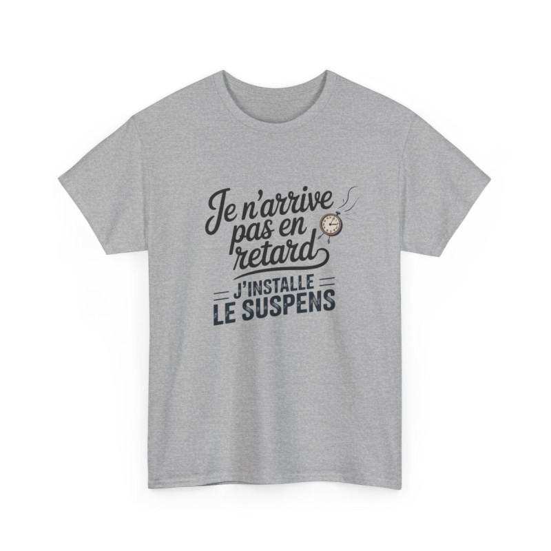 T-shirt Homme Je N’arrive Pas En Retard – Tee Shirt Drôle Suspens  Humour Adulte Idée Cadeau Fun