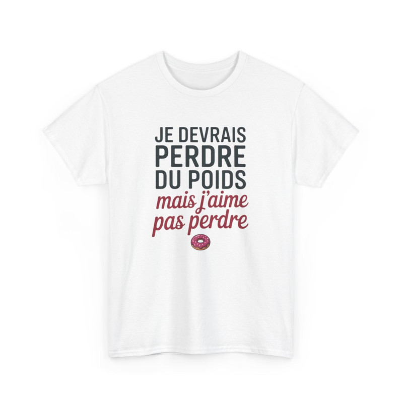T-shirt Humour Perdre Du Poids Donut – Tee Shirt Drôle Homme Femme – J’aime Pas Perdre – Blanc ou Gris Sport Unisexe