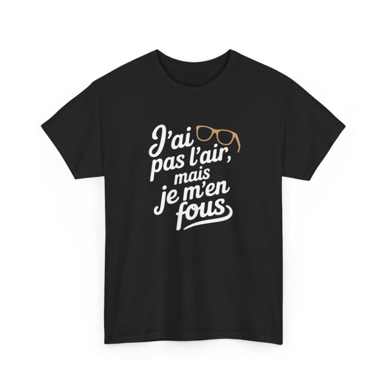 T-shirt Humour Unisexe Noir J’ai Pas l’Air Mais Je M’en Fous  Tee-shirt Décontracté avec Lunettes  Coton S-3XL