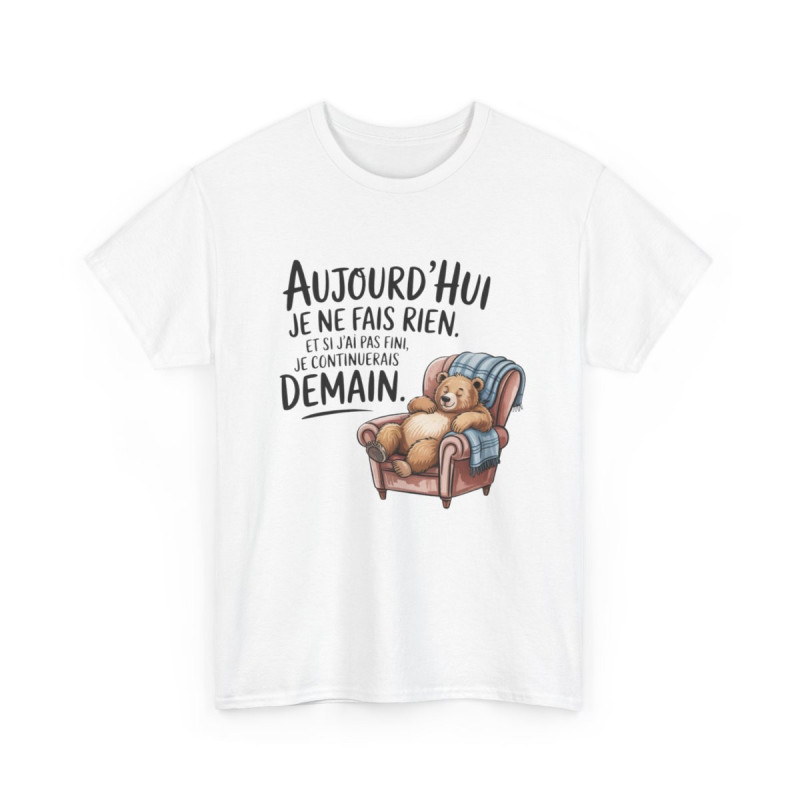 T-shirt Blanc Humour Paresse Ours Fauteuil  Aujourd’hui Je Ne Fais Rien  Tee-shirt Détente Drôle Unisexe
