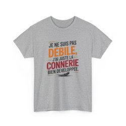 Tee-Shirt Drôle Français Unisexe Je Ne Suis Pas Débile T-Shirt Humour Connerie Développée – Blanc ou Gris Coton S à 3XL